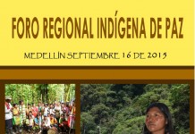 Hablar de Paz, Postconflicto y Diálogos en la Habana será el eje central del Foro Regional Indígena de Paz “Yo Porto el Bastón de la Paz” que realizaran los pueblos indígenas de Antioquia este próximo 16 de septiembre en la Ciudad de Medellín