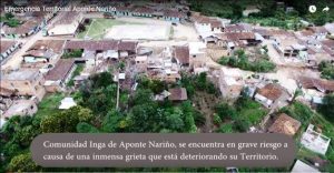 Comunidad inga de Aponte Nariño, se Encuentra en grave riesgo a causa de una inmensa grieta que esta deteriorando su Territorio 