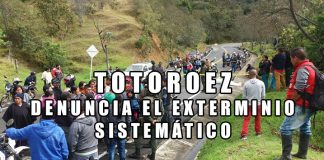 El Pueblo Indígena Totoroez, Denuncia el Exterminio Sistemático Contra los Comuneros del Reguardo, Hoy cuando se habla de tiempos de PAZ