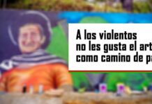 A los violentos no les gusta el arte como camino de paz